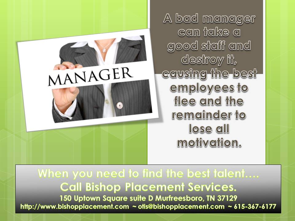 quotes-a bad manager can take a good staff...